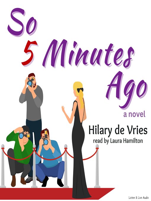 Title details for So 5 Minutes Ago by Hilary de Vries - Wait list